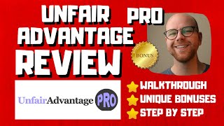 Unfair Advantage Pro Review - 🚫WAIT🚫DON&#39;T BUY WITHOUT WATCHING THIS DEMO FIRST🔥