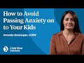 Managing Anxiety in Parenting