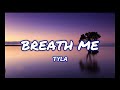 Tyla - Breathe Me (Official Lyrics) #tyla #breatheme #lyrics #music #fyp #fy #youtubemusic #trending