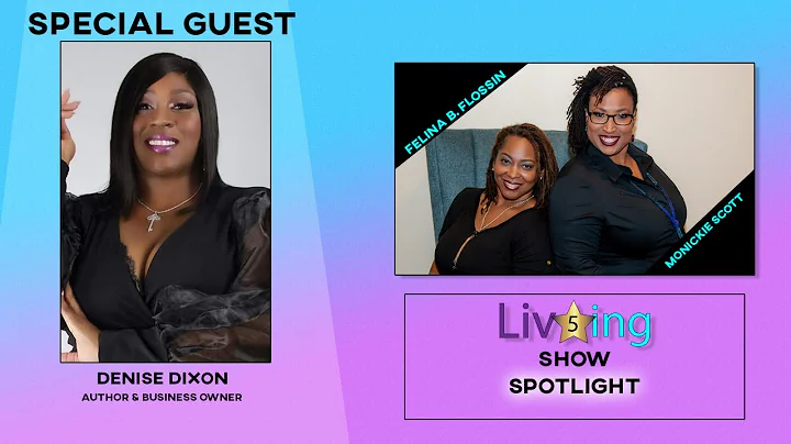 Denise Dixon-Business Owner and Author |  5 Star L...