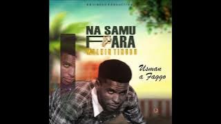 Usman A Faggo NA SAMU FARA official Audio