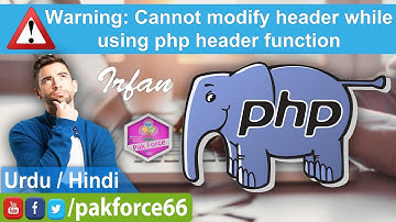 PHP Tutorials For Beginners Cannot Modify Header Information Header Already Send Error In Php