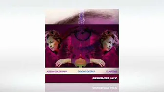 Alison Goldfrapp + Claptone Digging Deeper Benergee Clubbing Mix Alison Goldfrapp + Claptone Digging Deeper Benergee Clubbing Mix