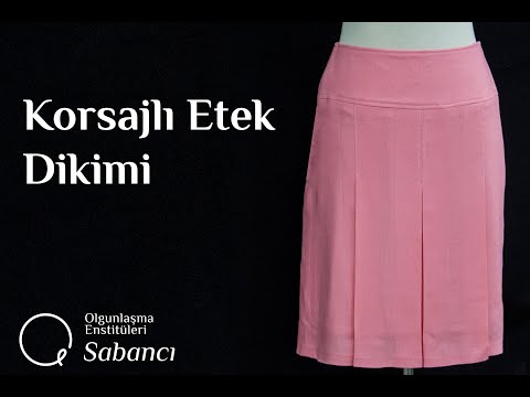 Korsajlı Etek Dikimi (Corsage Skirt Sewing)