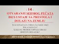 14 - POSLEDNJA VREMENA - OTVARANJE SEDMOG PEČATA - POSTAJE TIŠINA NA NEBU: ISUS USTAJE SA PRESTOLA