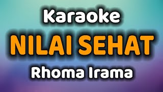 NILAI SEHAT Karaoke Rhoma Irama