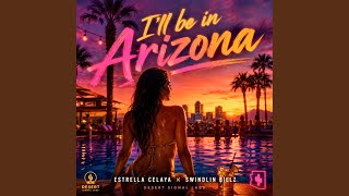 I ll Be in Arizona