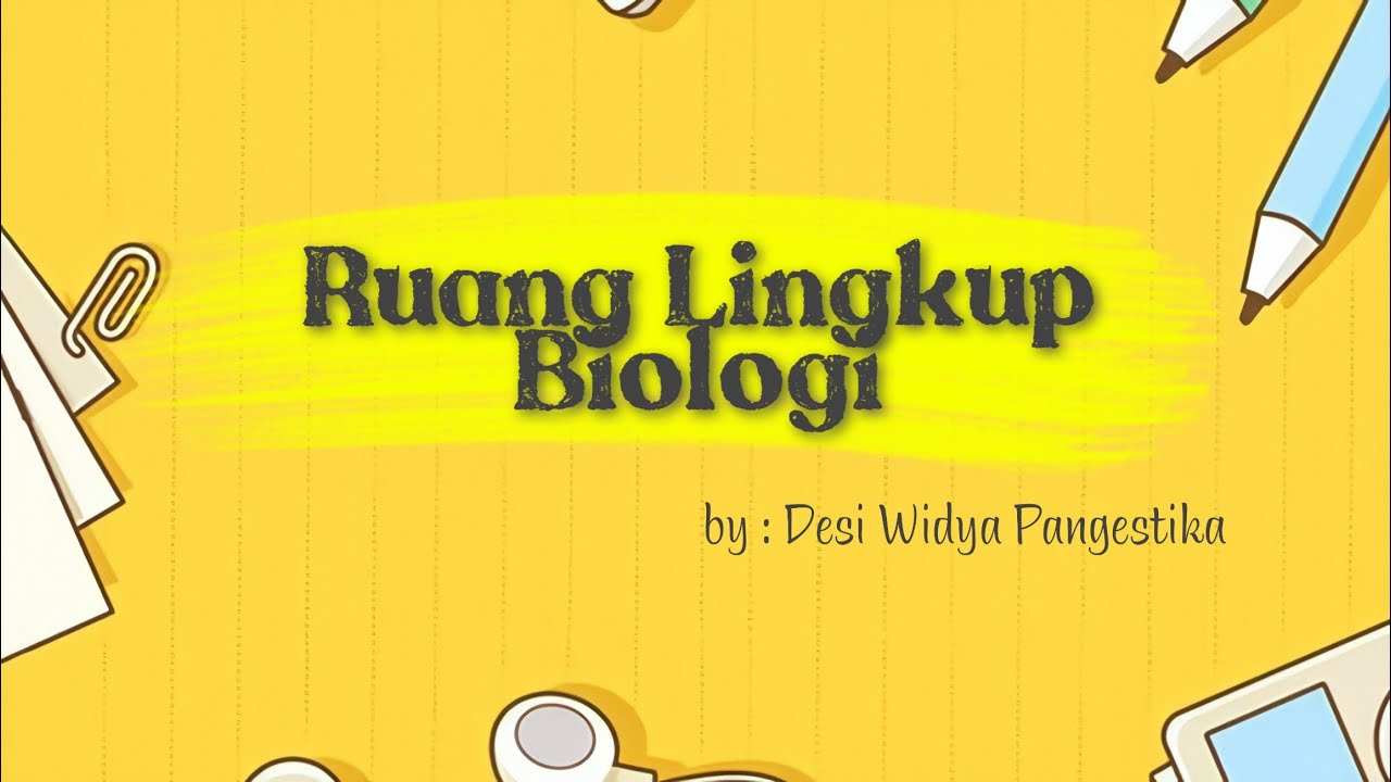 Ruang Lingkup Biologi | Biologi kelas X | Part 1