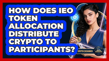How Does IEO Token Allocation Distribute Crypto To Participants? - All About Crypto Exchanges