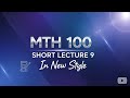 Mth100 Short Lecture 9 |General Mathematics|