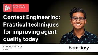 Context Engineering Practical Techniques for Improving Agent Quality Today | Vaibhav Gupta, Boundary