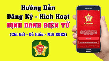 Cách Đăng Ký & Kích Hoạt Tài Khoản Định Danh Điện Tử - VneID 2023