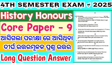 4th Semester Exam 2025 ll History Honours ll Core Paper 9 ll Selected Long Question Answer Discuss
