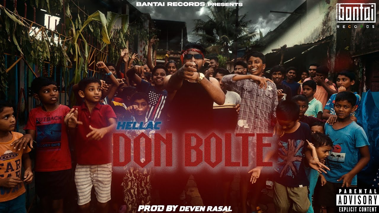 HELLAC   DON BOLTE  prod DEVEN RASAL  OFFICIAL MUSIC VIDEO  BANTAI RECORDS