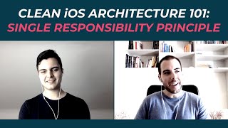 Clean iOS Architecture 101: Single Responsibility Principle
