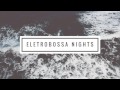 Eletrobossa Nights - Music to Read/Relax