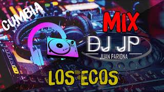 Mix Los Ecos - Lo Mejor de Los Ecos (CUMBIA PERUANA) By Juan Pariona | DJ JP