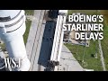 Boeing’s Starliner Spaceship Delays, Explained | WSJ