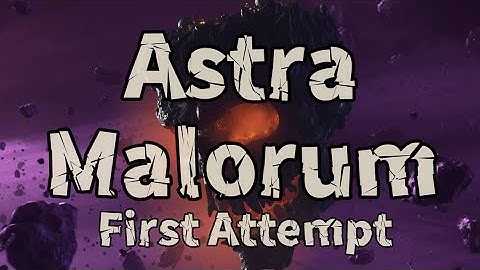 Astra Malorum First Attempt