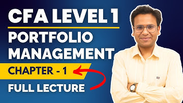 Portfolio Management CFA Level 1 | Chapter 1 - Risk & Return Full Lecture