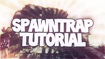 How to SpawnTrap!!! (Techno)