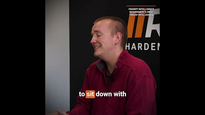 Priority Intelligence Requirements Drive Threat Intelligence