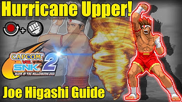 Joe Higashi Beginner Guide – Capcom vs SNK 2 Basics Explained