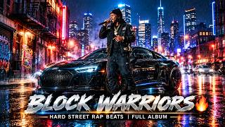 Download lagu BLOCK WARRIORS 🔥 Hard Underground Hip Hop  Full Album