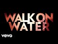 Miniature de la vidéo de la chanson Walk On Water