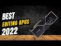 5 Best Graphics Card FOR VIDEO EDITING 2021✅| Best GPU for 4K Editing, Adobe Premiere, After Effects