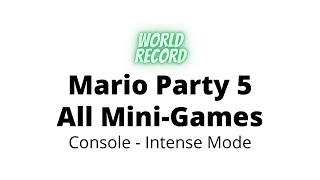 Mario Party 5 All Mini-Games Speedrun INTENSE Mode WR in 1:57:46.20!