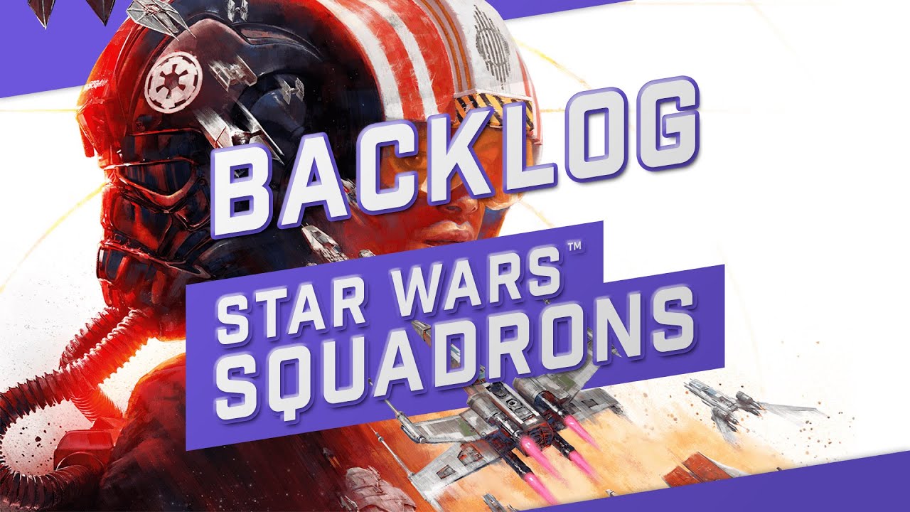Was Star Wars Squadrons Any Good? | Backlog Review