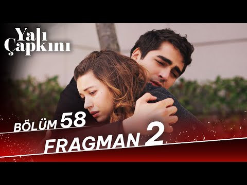 Yalı Çapkını 58. Bölüm 2. Fragman