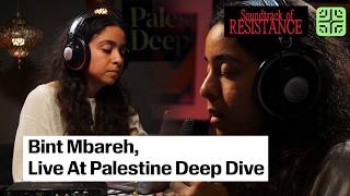 Bint Mbareh - Live at Palestine Deep Dive