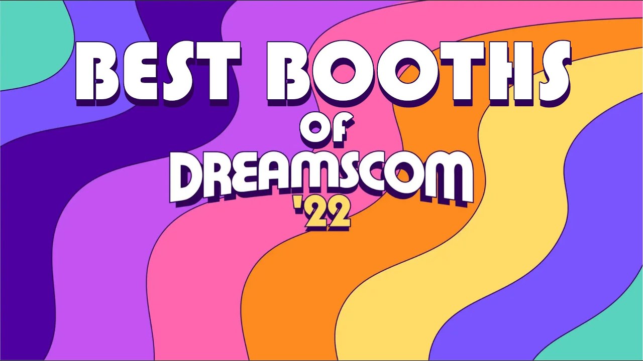 Top 10 Booths of DreamsCom 2022 - Dreams PS4 PS5