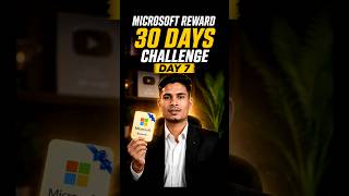 Day 7 to 30 Day challenge Microsoft reward Basic to advance🔥l MS reward Without Investment Earning 💰