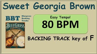 Video thumbnail of "Sweet Georgia Brown 80 BPM bluegrass backing track"