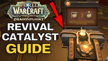 Revival Catalyst Guide & Tier Set Catch Up | Dragonflight | WOW