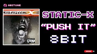 Static-X - Push It 8-Bit Cover 8Bitune
