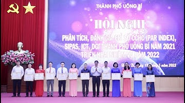 TP Uông Bí: phân tích, đánh giá các chỉ số PAR INDEX, ICT, SIPAS, DGI năm 2021