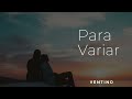 Ventino - Para Variar || LETRA | LYRICS