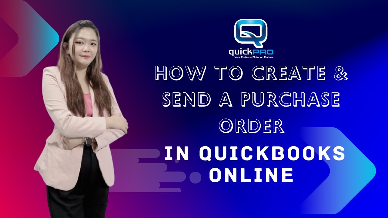 How to Create & send a Purchase Order in QuickBooks Online - YouTube