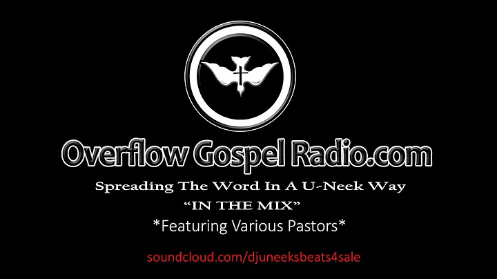 Overflow Gospel Radio presents - Joel Osteen "Get Ready For Overflow - mix"