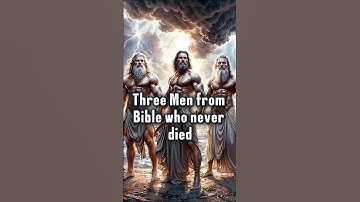 The Three Immortal Men of the Bible: Enoch, Elijah, and Melchizedek.