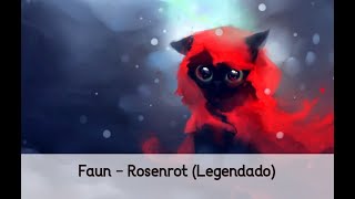 Faun - Rosenrot (Legendado-PT/BR)
