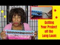 Casting Off  - or Getting Your Project OFF the Long Loom - Loom Knitting With Wambui Made It