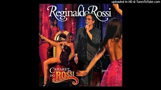 Video thumbnail of "Reginaldo Rossi - Senha"