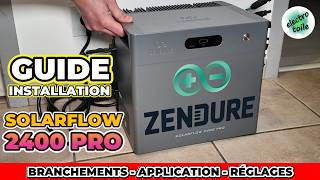 SolarFlow 2400 PRO Zendure | Guide branchements | Installation | Réglages application