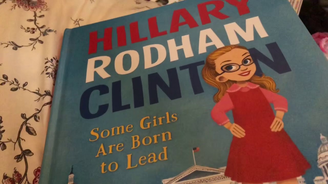 Hillary Clinton Children’s Book - Hillary Clinton Children’s Book