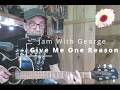 Jam With George on Guitar and Harmonica - Tracy Chapman's Give Me One Reason